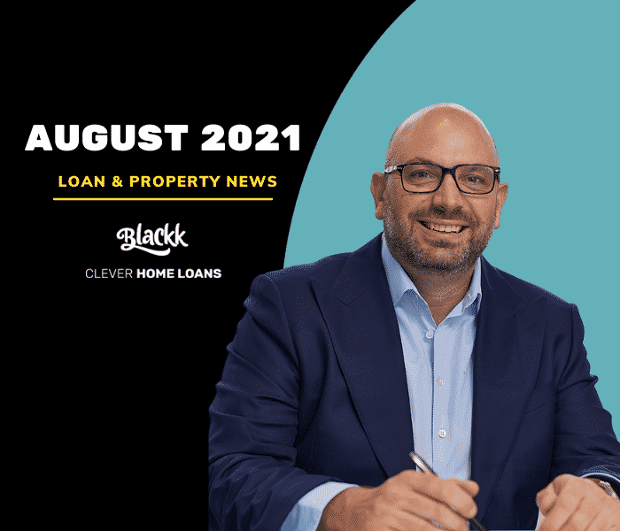 Property & home loan news, August 2021