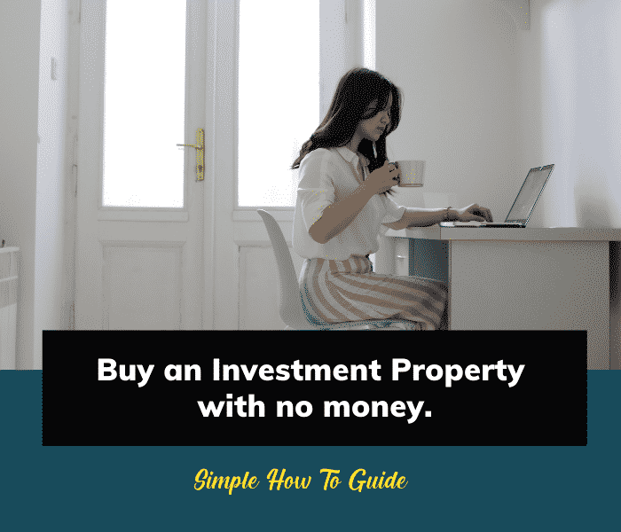 How to buy an investment property with no money saved